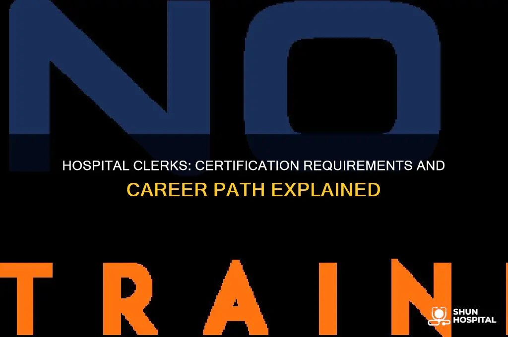 do hospital clerks need certification