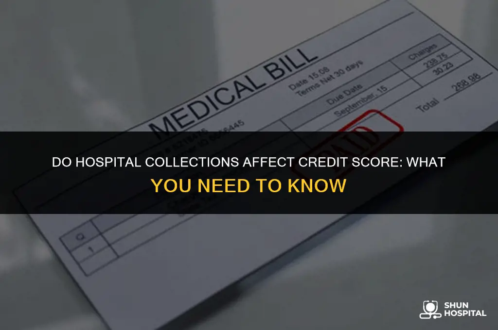 do hospital collections affect credit score