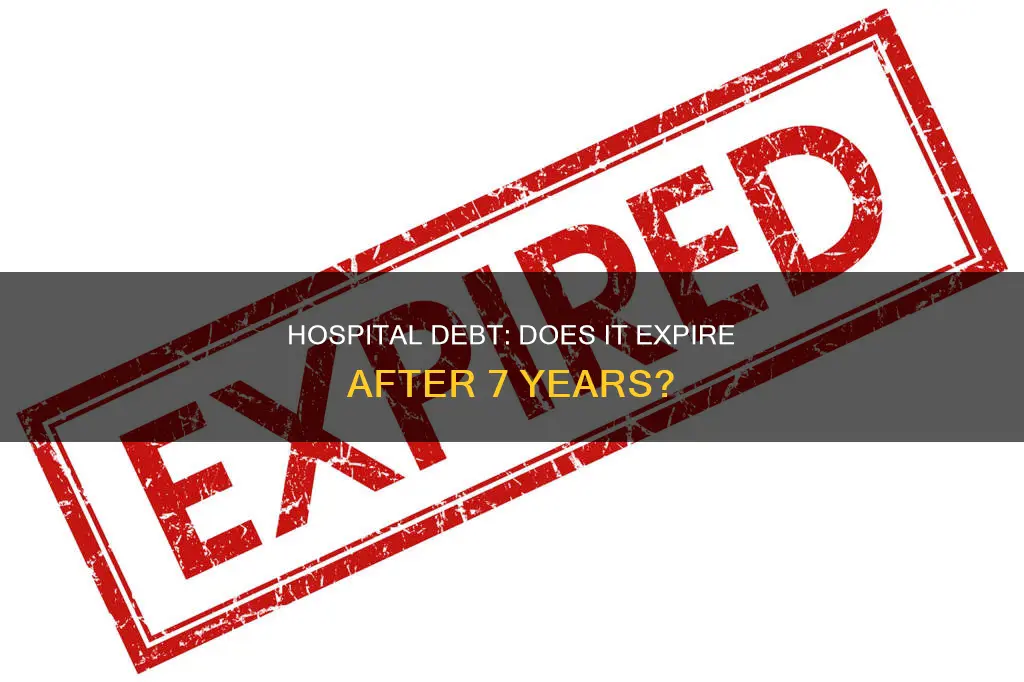 do hospital debts drop after 7 years