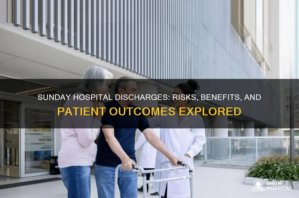 do hospital discharge on sundays