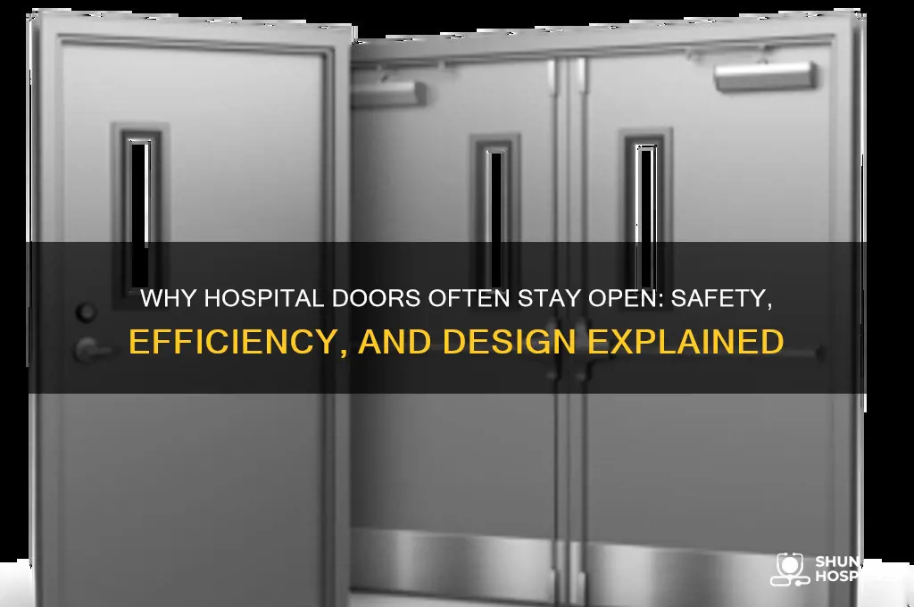 do hospital doors stay open