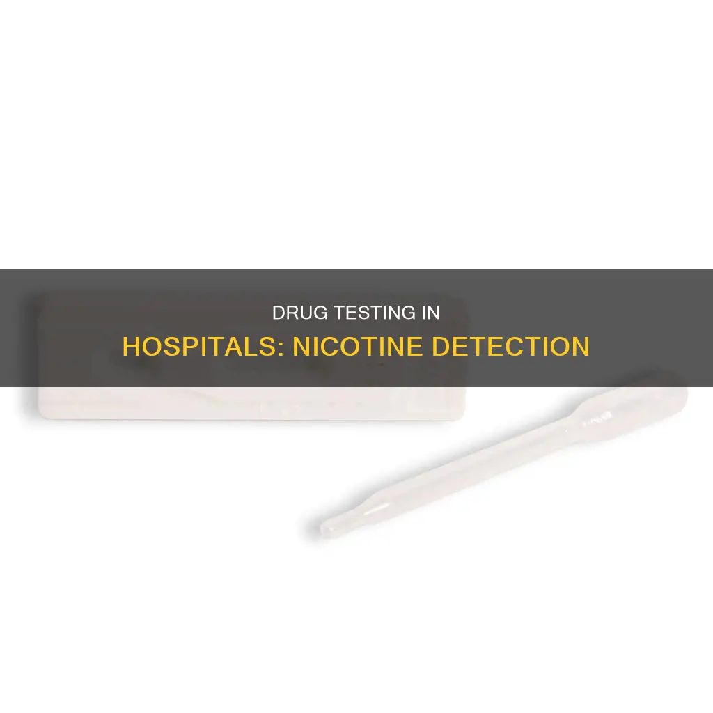 do hospital drug tests test for nicotine