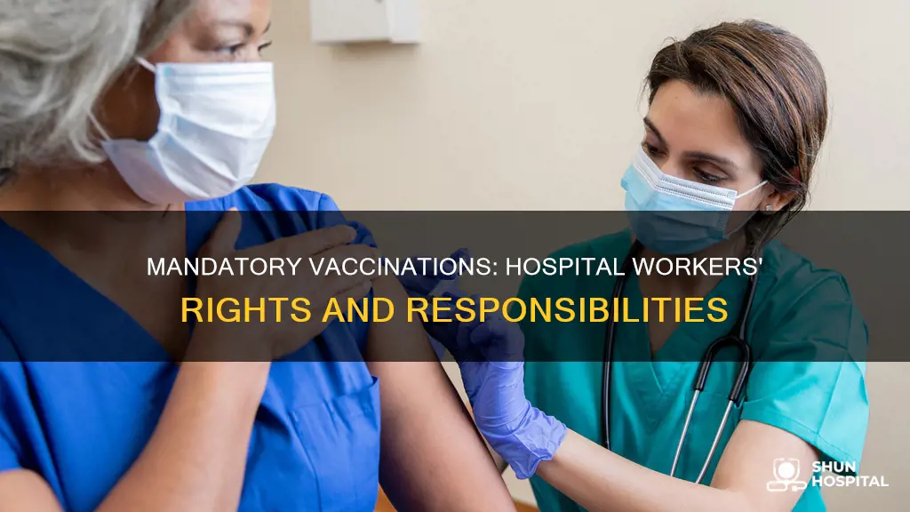 do hospital employees have to be vaccinated