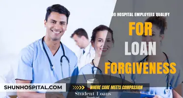 Hospital Workers: Loan Forgiveness Eligibility