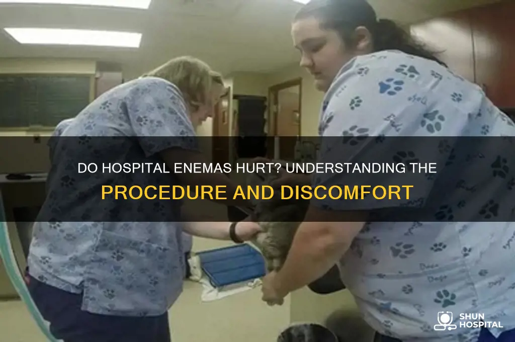 do hospital enemas hurt