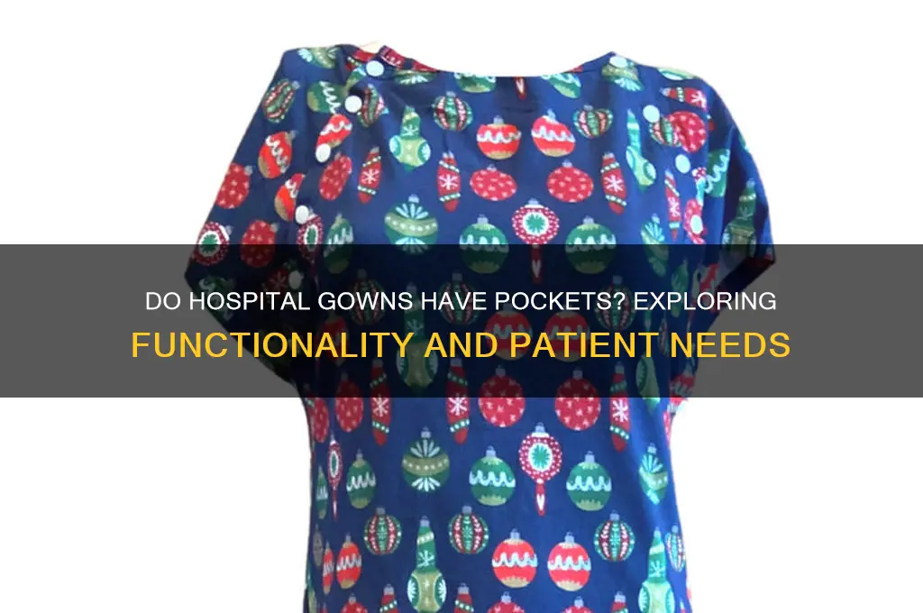 do hospital gouns have pockets