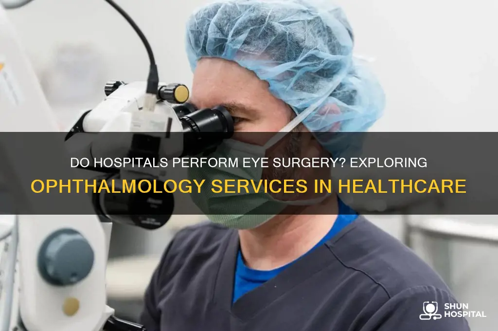 do hospital have eye surgery