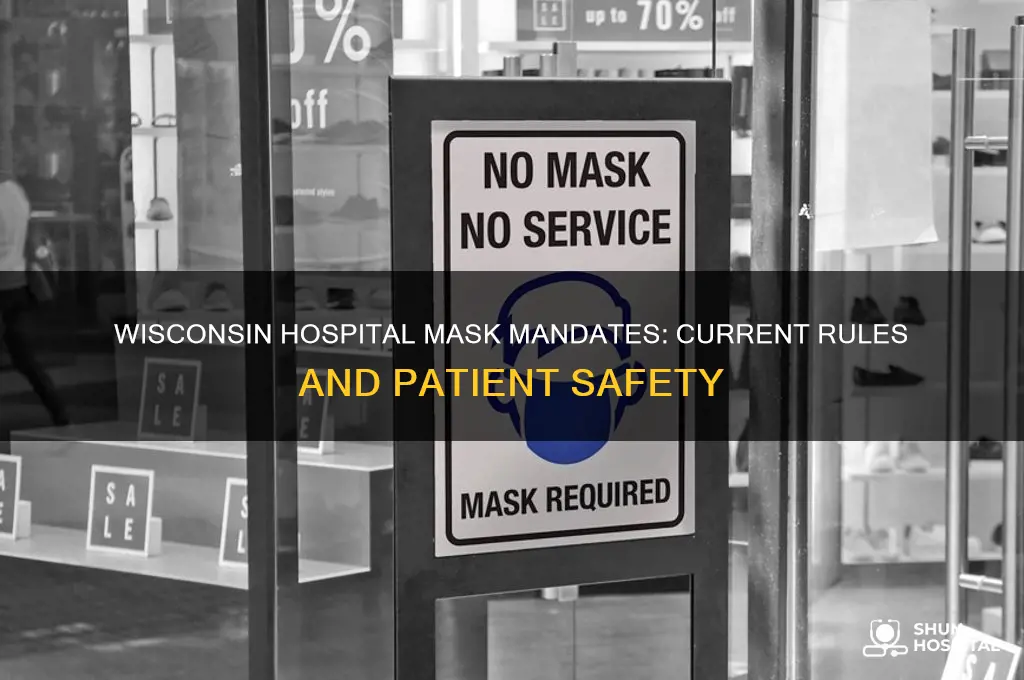 do hospital have to have mask mandates in wisconsin