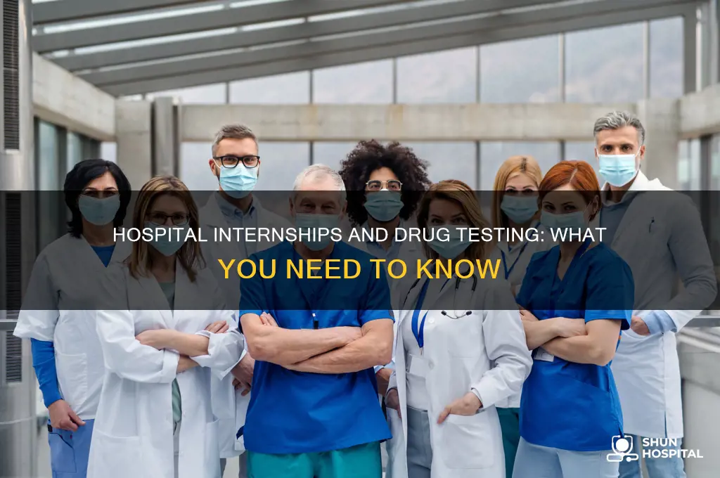 do hospital internships drug test