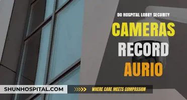 Security Cameras in Hospital Lobbies: Do They Record Audio?