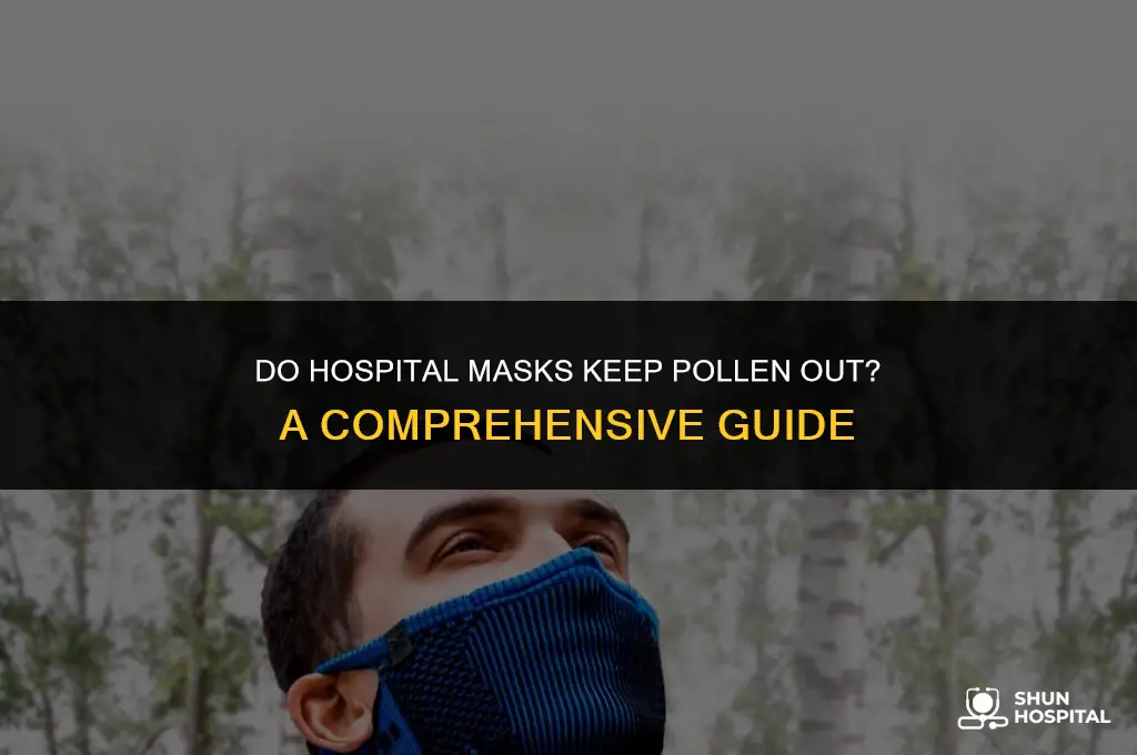 do hospital masks keep pollen out