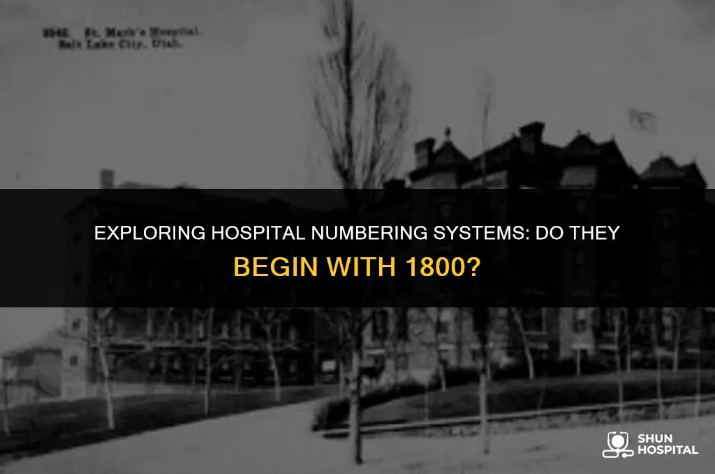 do hospital number start with 1800