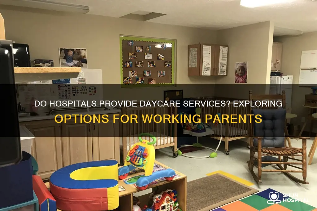 do hospital offer daycare