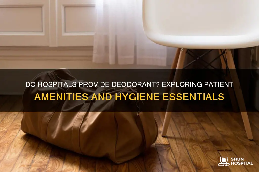 do hospital offer deodorant