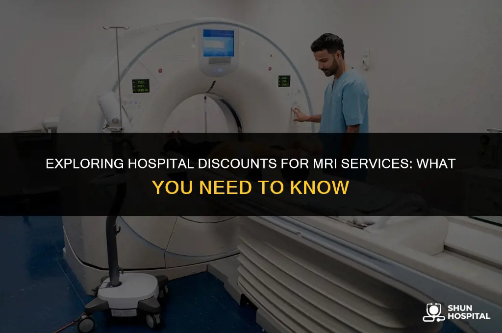 do hospital offer discounts for mri