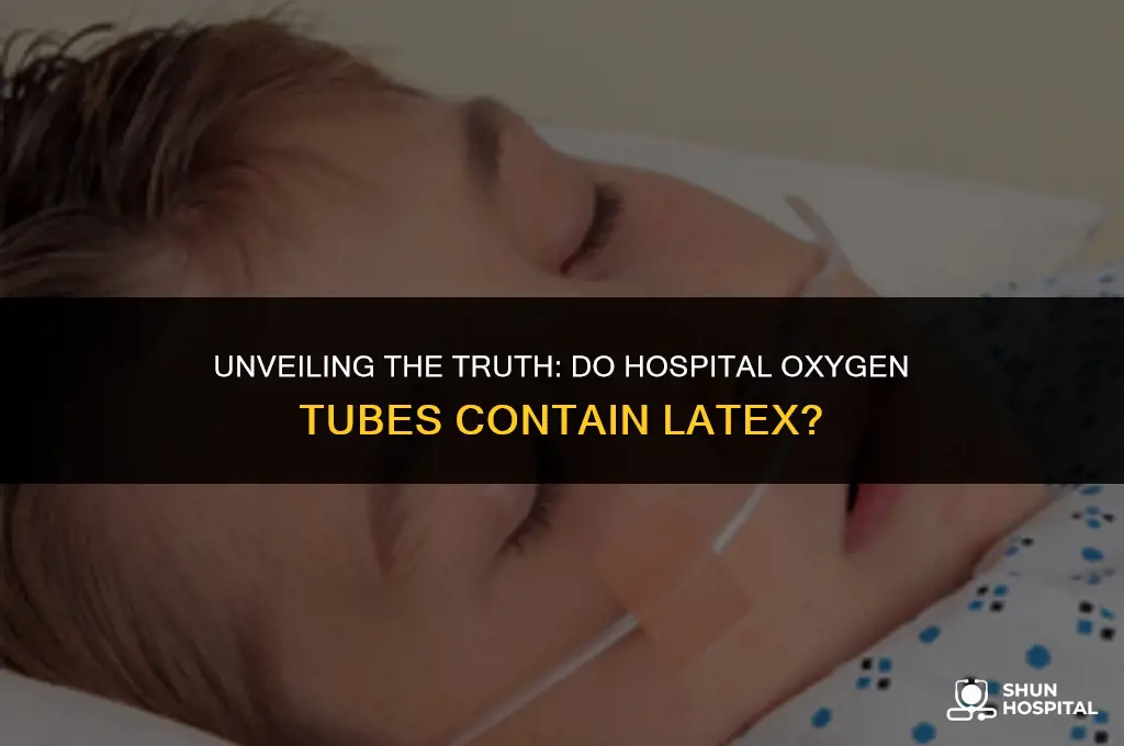 do hospital oxygen tube contain latex