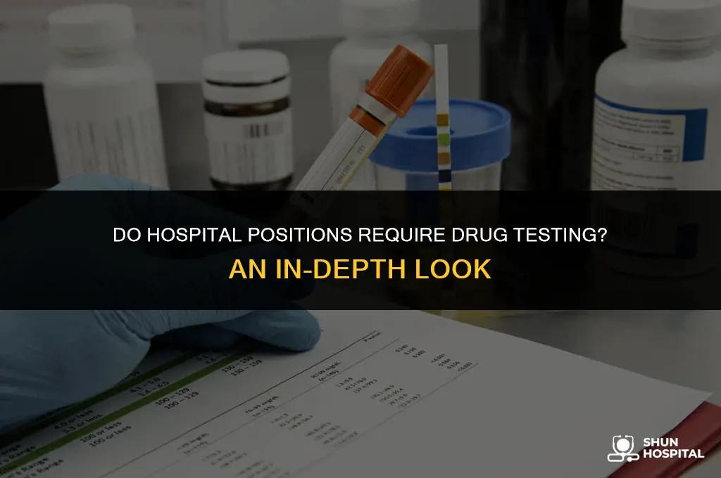 do hospital positions do drug tests
