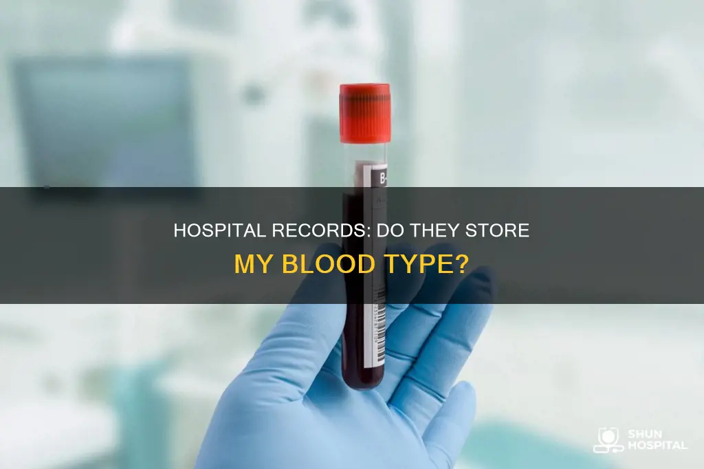 do hospital records contain my blood type
