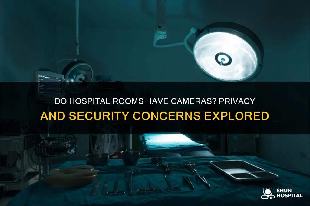 do hospital rooms have caneras