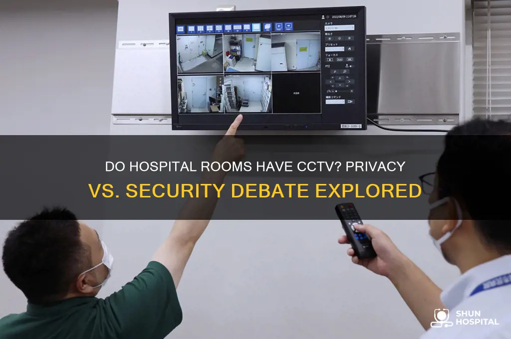 do hospital rooms have cctv