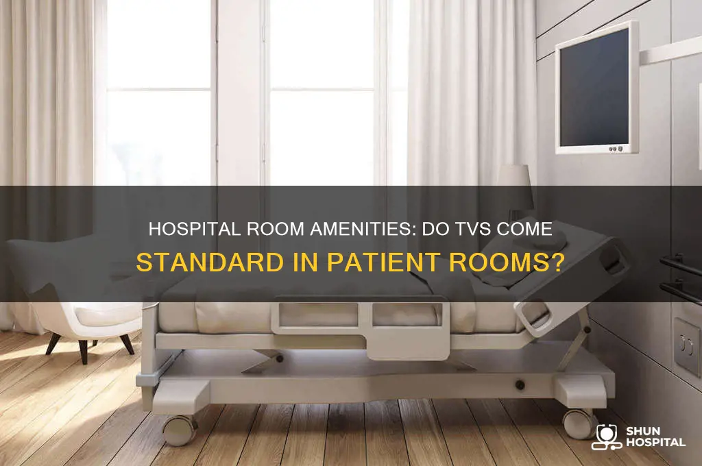 do hospital rooms have tvs