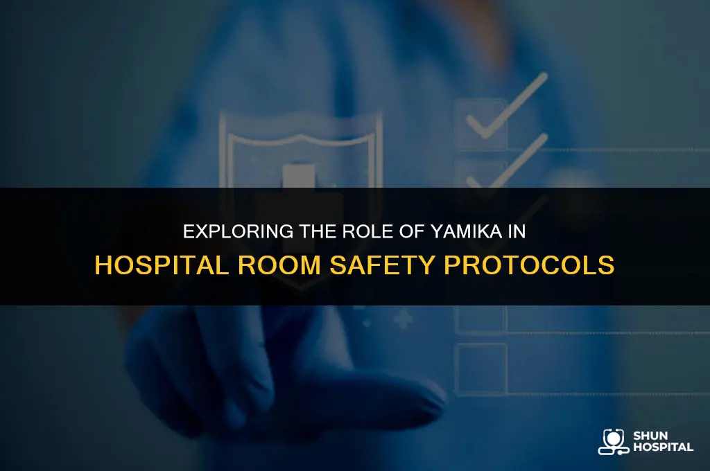 do hospital rooms requore a yamika