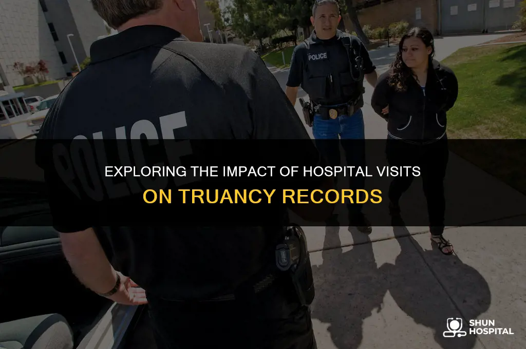 do hospital visits count towards truancy