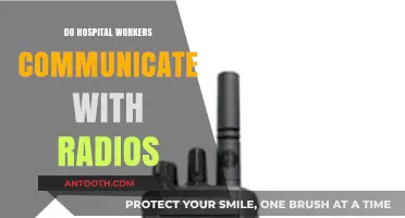Do Hospital Workers Communicate with Radios?