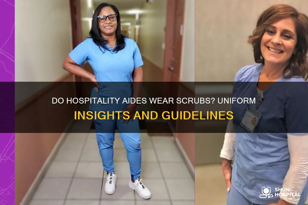 do hospitality aides wear scrubs