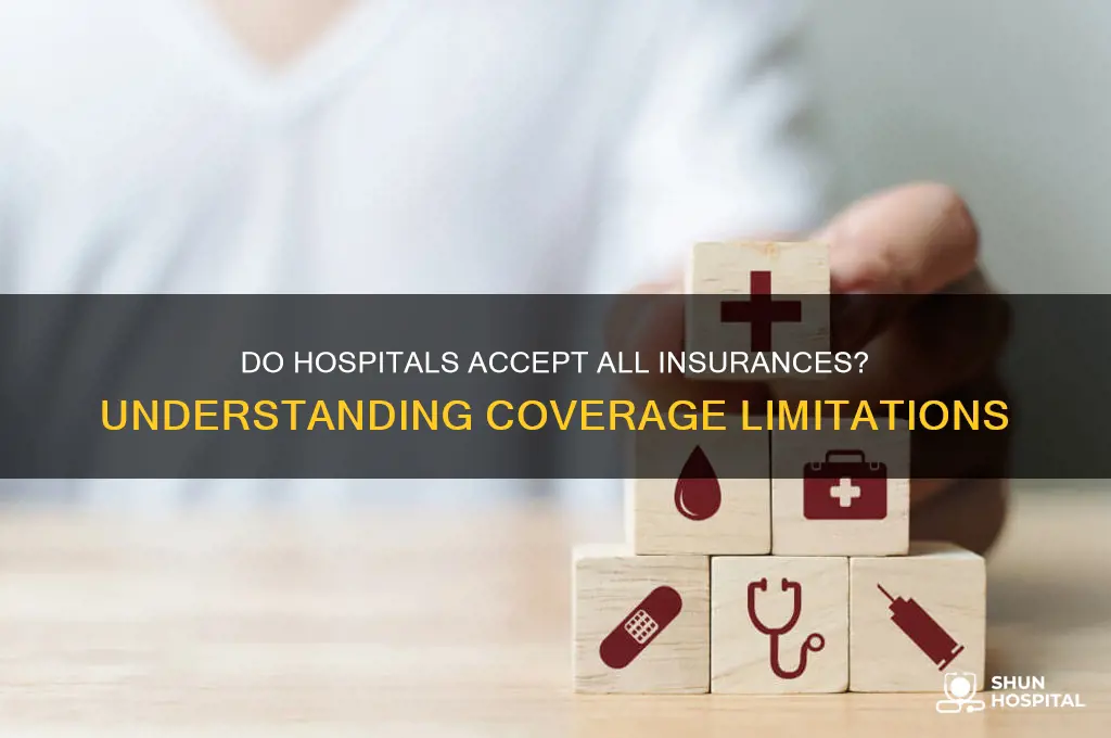 do hospitals accept all insurances
