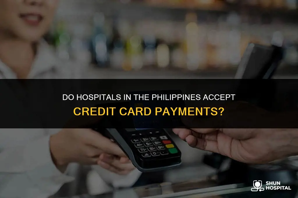 do hospitals accept credit cards philippines