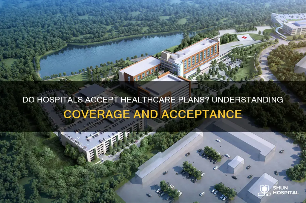 do hospitals accept healthcare