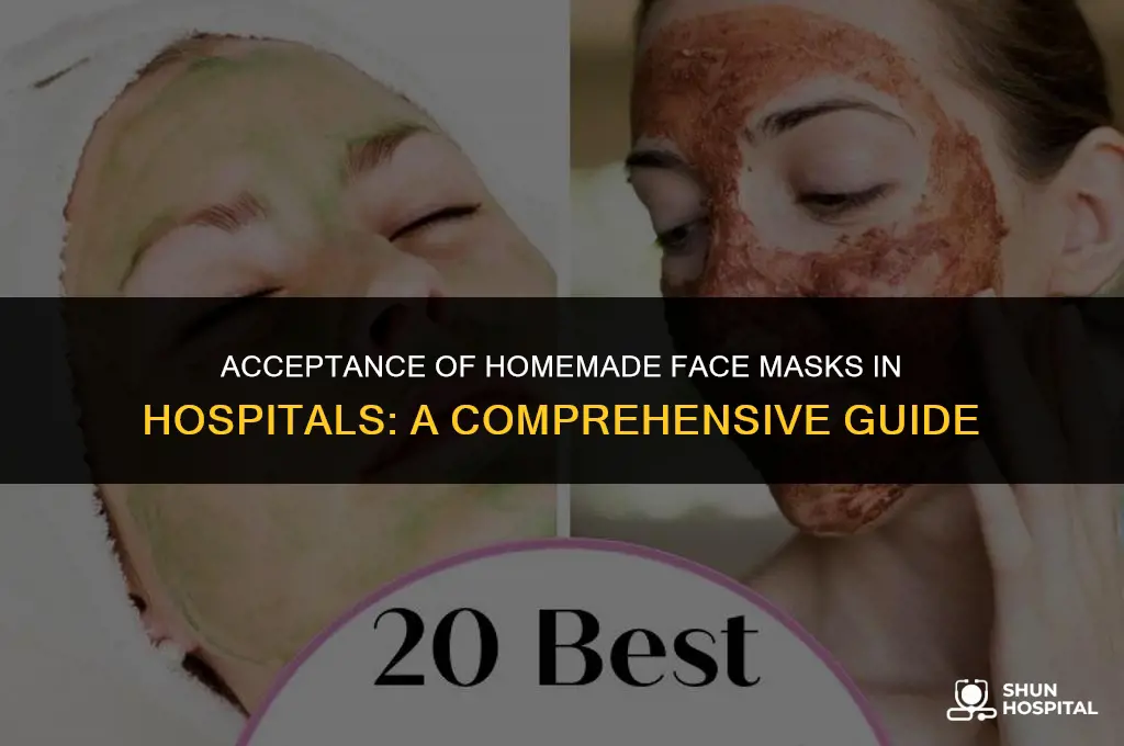 do hospitals accept homemade face masks