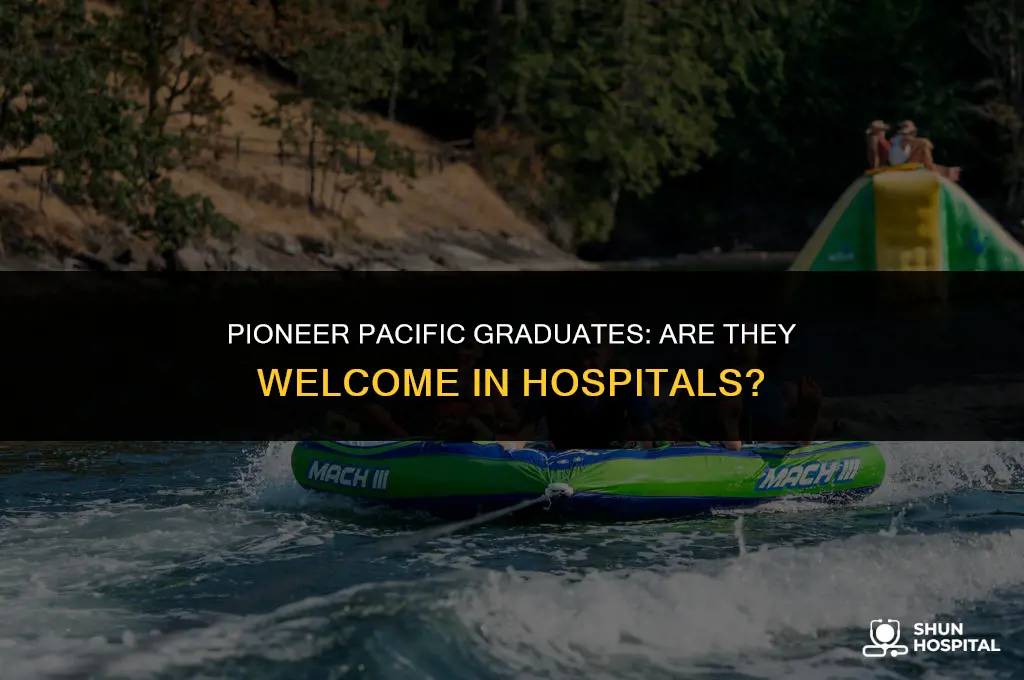 do hospitals accept pioneer pacific graduates