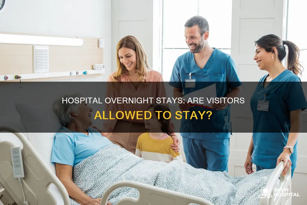 do hospitals allow visitors to stay overnight