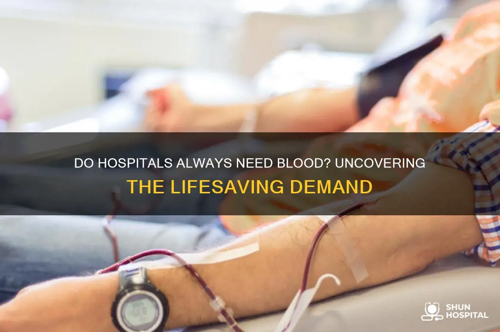 do hospitals always need blood