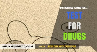 Do Hospitals Automatically Test for Drugs: What You Need to Know