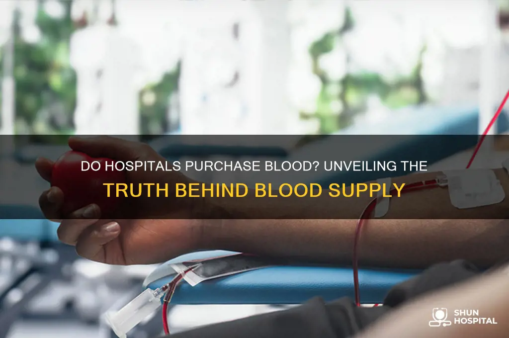 do hospitals buy blood