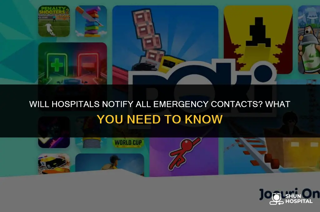 do hospitals call all emergency contacts