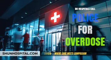 Do Hospitals Call the Police for Overdose Incidents?