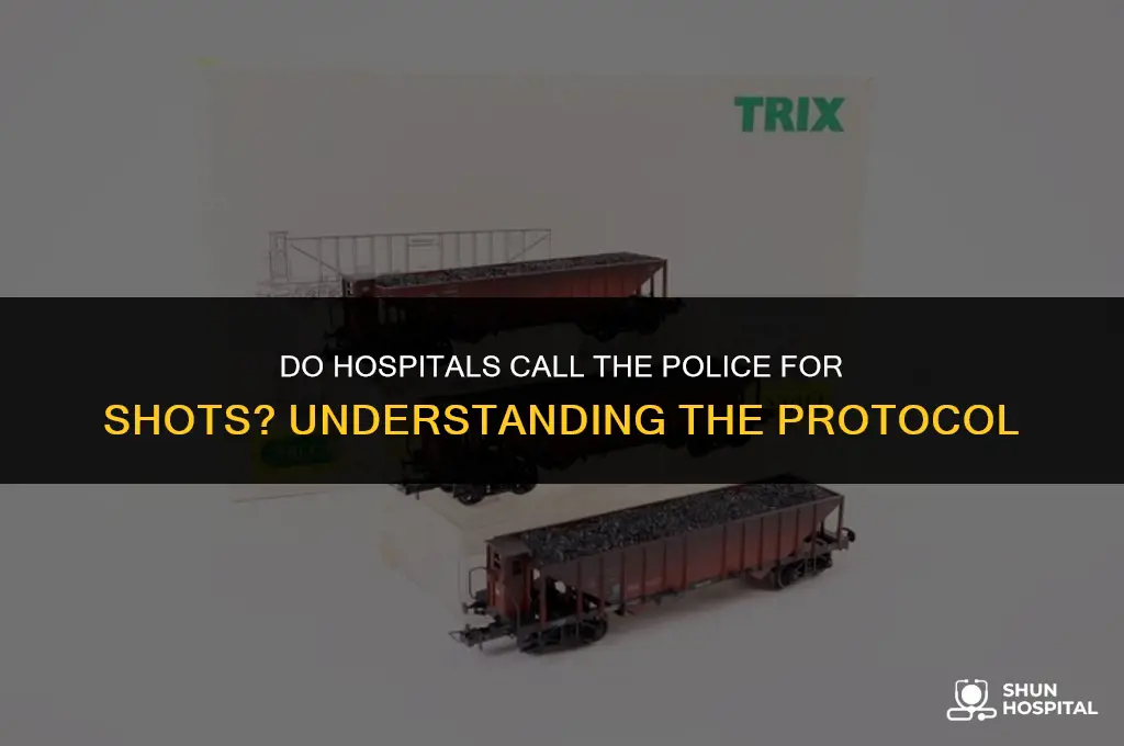 do hospitals call police for shots