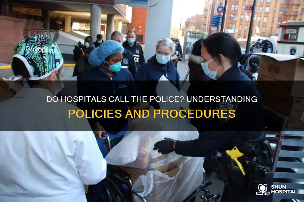 do hospitals call the police