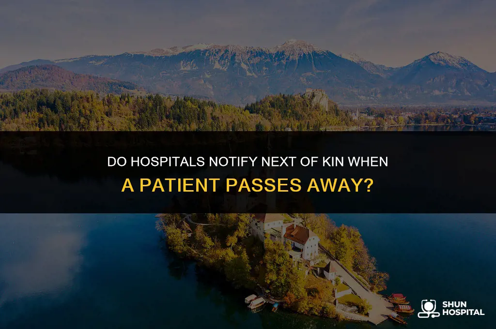 do hospitals call when someone dies
