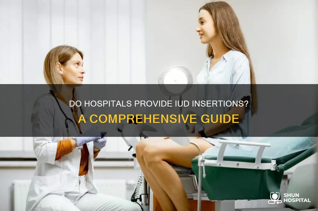 do hospitals carry iud