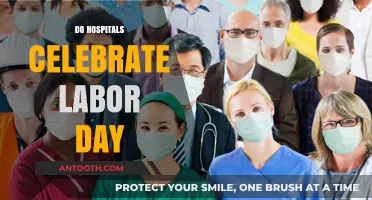 Do Hospitals Celebrate Labor Day? Exploring Traditions and Practices
