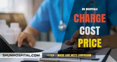 Do Hospitals Charge Cost Price? Unraveling Healthcare Billing Practices