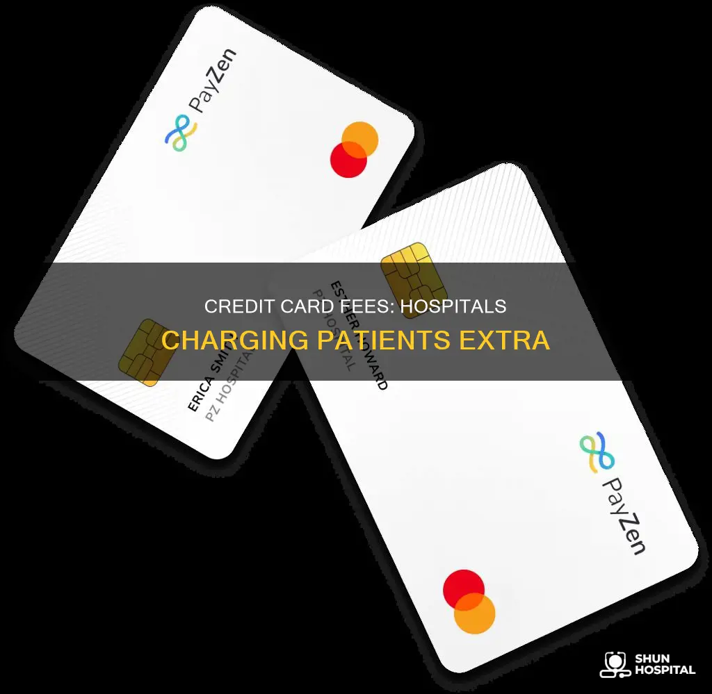 do hospitals charge fee for credit card