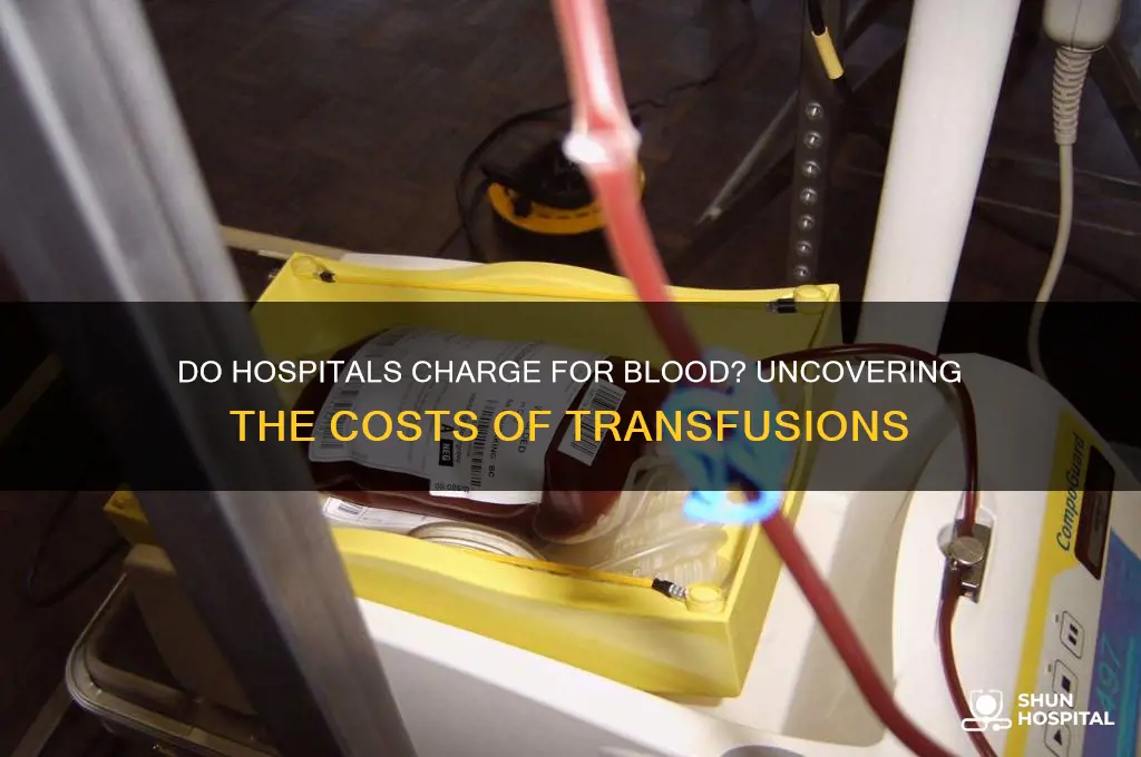 do hospitals charge for blood