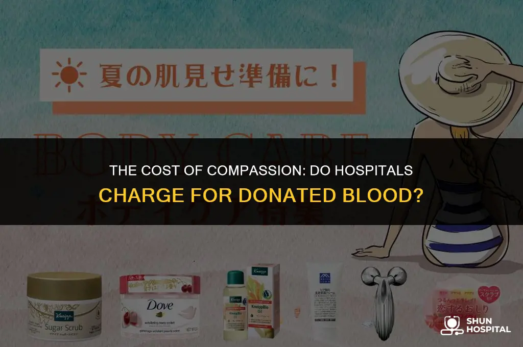 do hospitals charge for donated blood