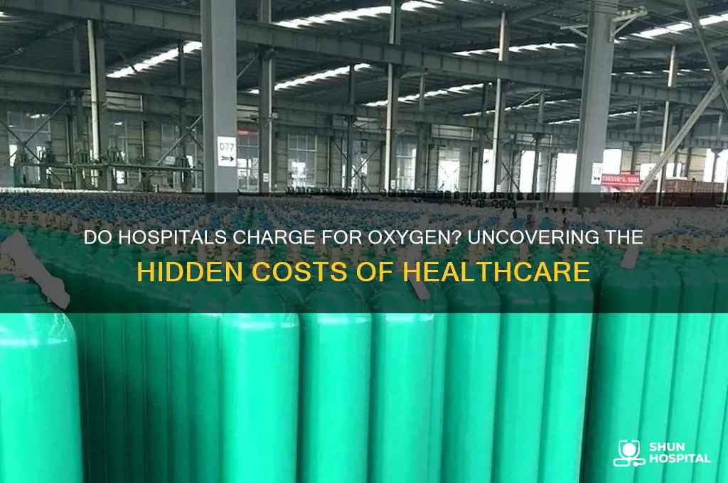 do hospitals charge for oxygen